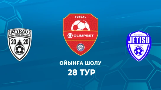 Атырау - Жетісу. Ойынға шолу. 28 тур