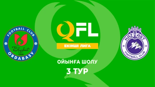 Ордабасы Ж - KazAST. Ойынға шолу. 3 тур
