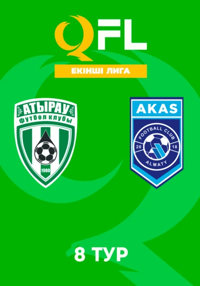 Атырау - AKAS. Екінші лига. 8 тур