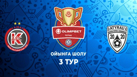 Қайрат - Атырау. Ойынға шолу. 3 тур