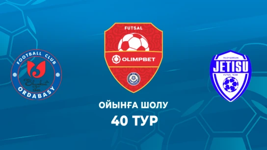 Ордабасы - Жетісу. Ойынға шолу. 40 тур