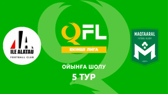 Іле-Алатау - Мақтараал. Ойынға шолу. 5 тур